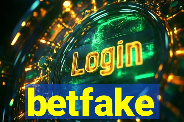 betfake