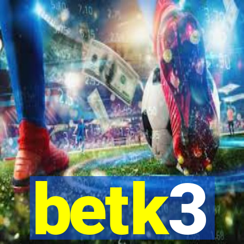 betk3