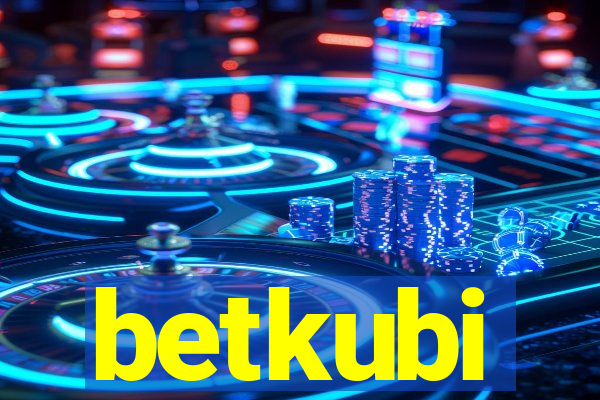 betkubi