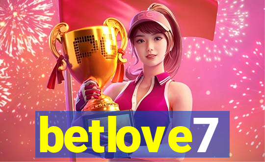 betlove7