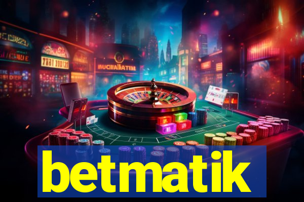 betmatik