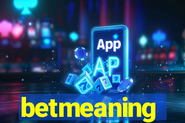 betmeaning