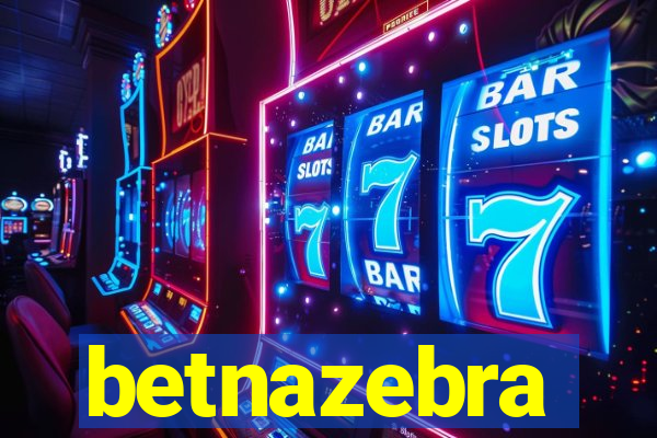 betnazebra