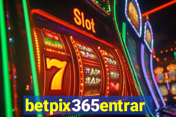 betpix365entrar