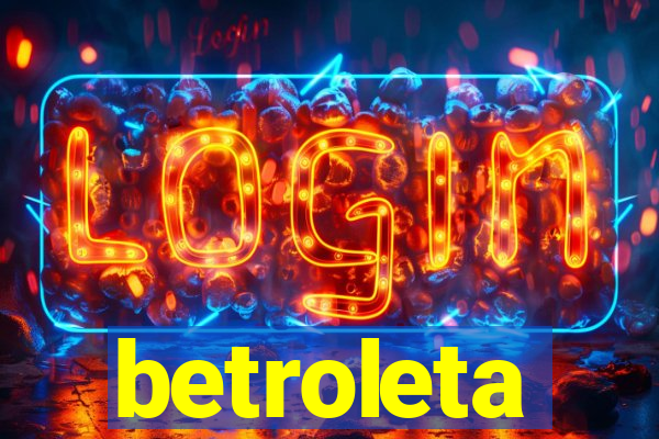 betroleta