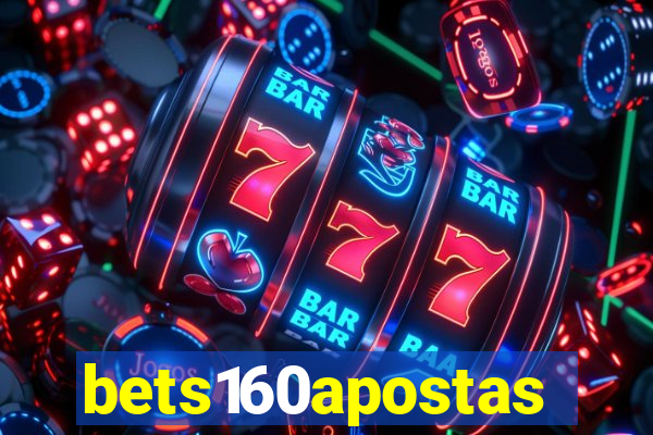 bets160apostas