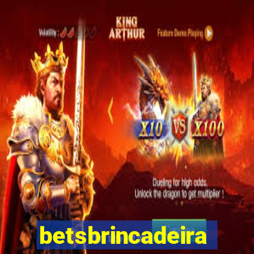 betsbrincadeira