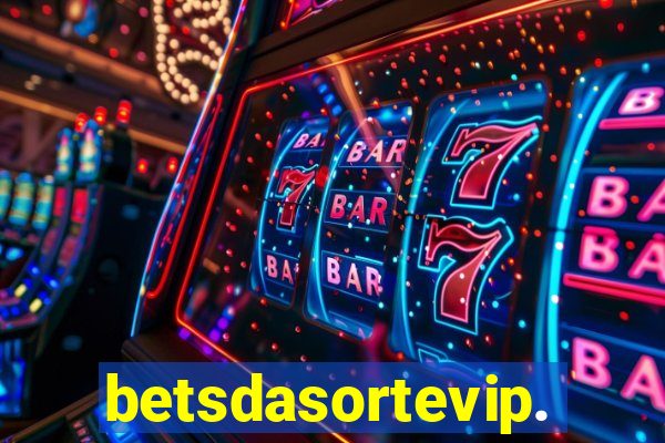 betsdasortevip.com