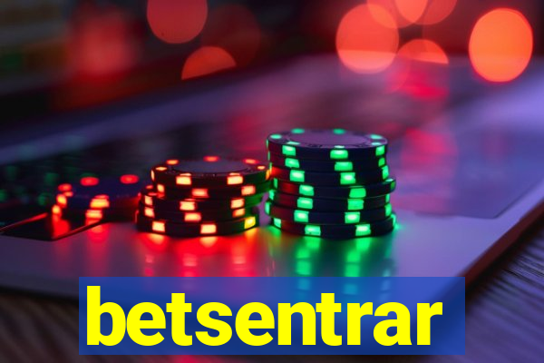 betsentrar