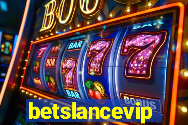 betslancevip