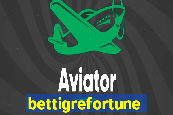 bettigrefortune