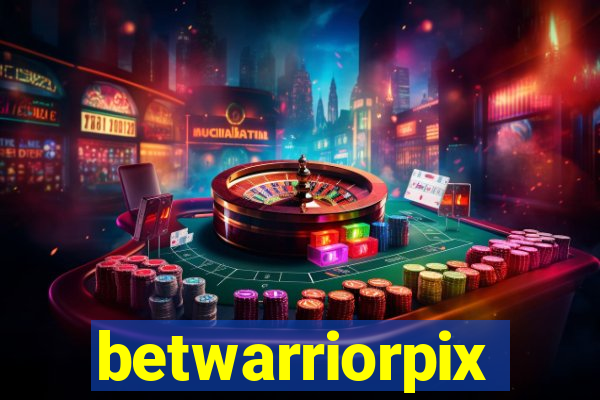 betwarriorpix