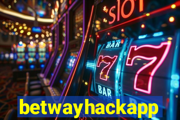 betwayhackapp