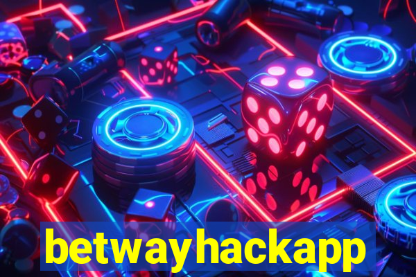 betwayhackapp