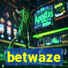 betwaze