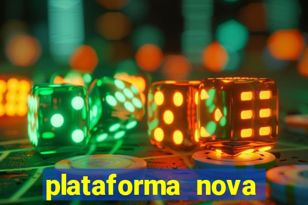 plataforma nova pagando bet