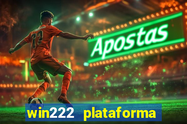 win222 plataforma de jogos