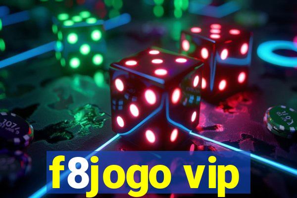 f8jogo vip