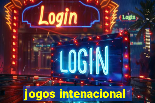 jogos intenacional