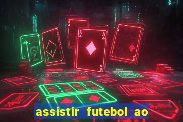 assistir futebol ao vivo futemax real madrid