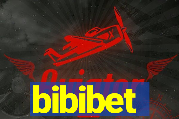 bibibet