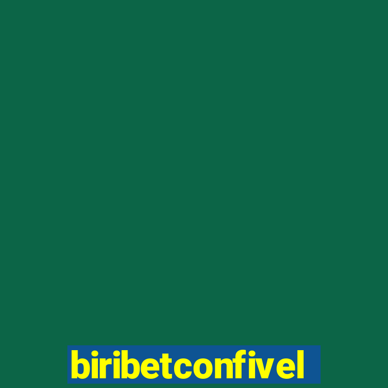 biribetconfivel