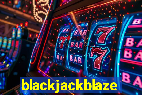 blackjackblaze