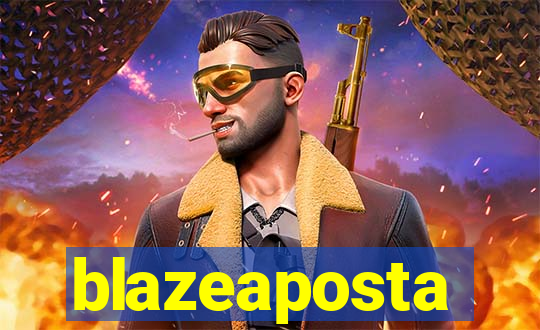 blazeaposta