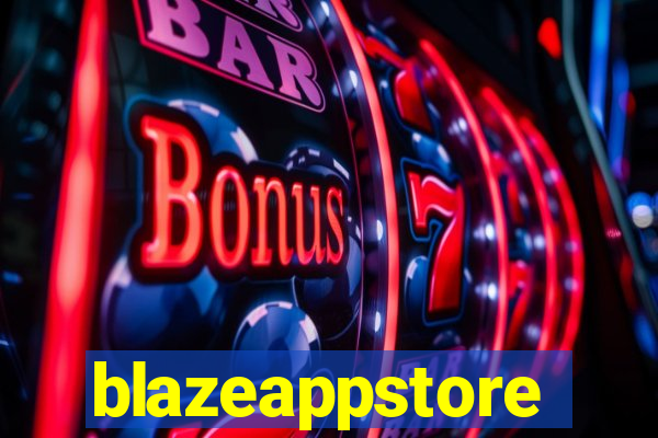 blazeappstore