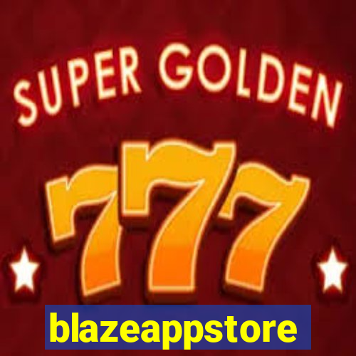 blazeappstore