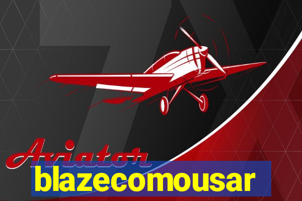 blazecomousar