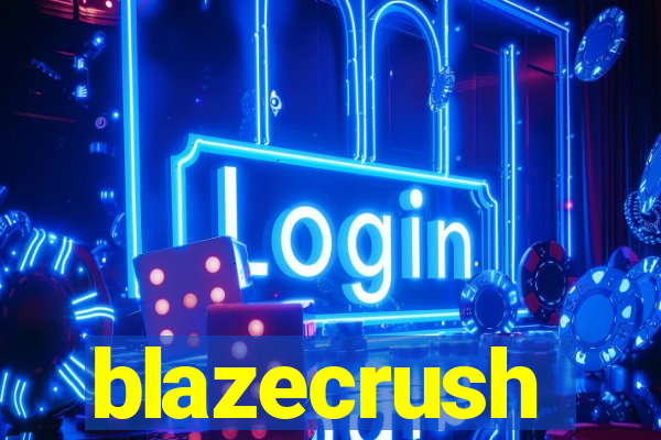 blazecrush