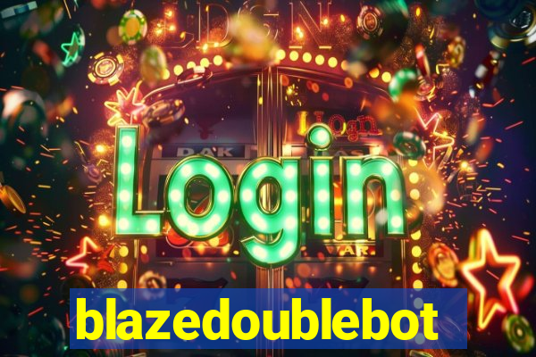 blazedoublebot