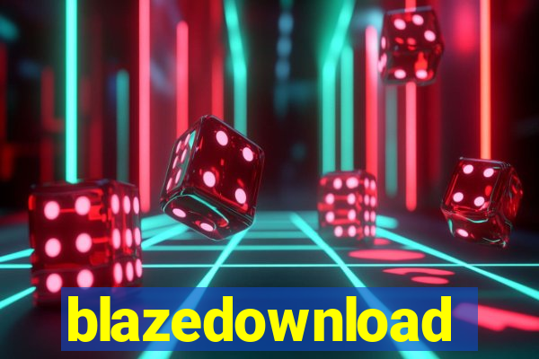 blazedownload