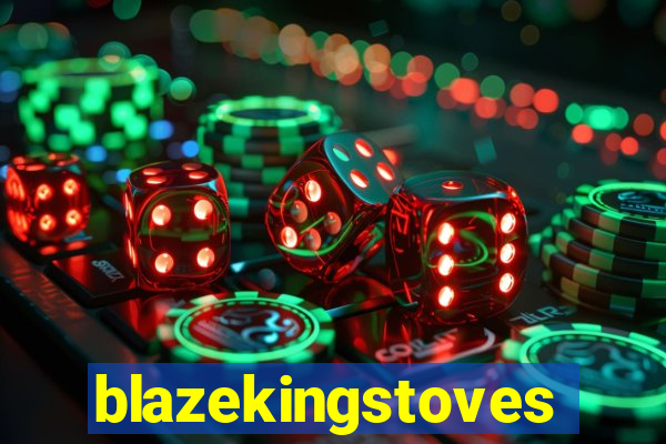 blazekingstoves