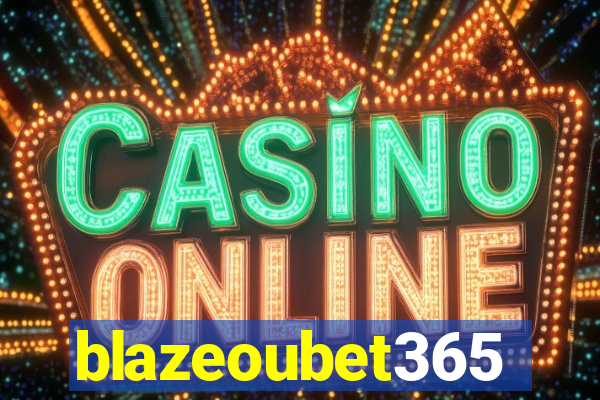 blazeoubet365