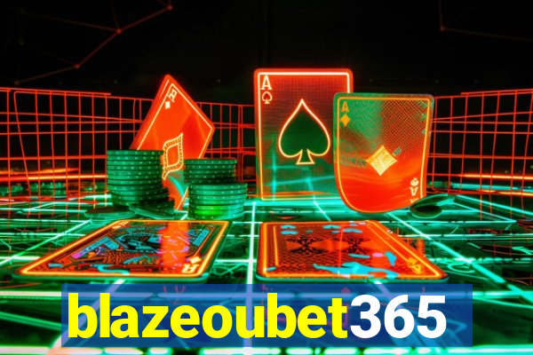 blazeoubet365