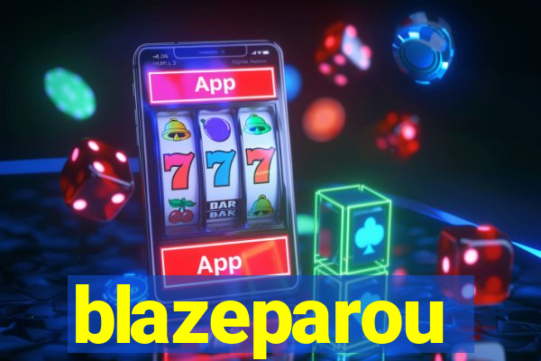 blazeparou