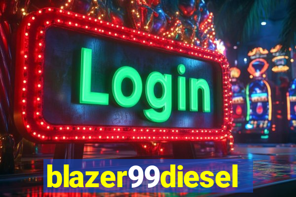 blazer99diesel