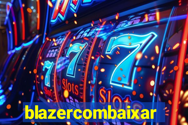 blazercombaixar