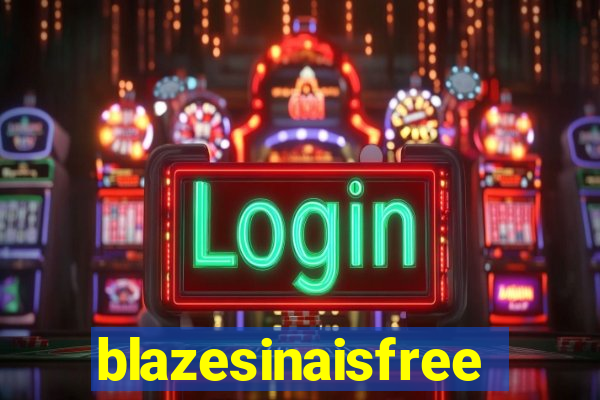 blazesinaisfree