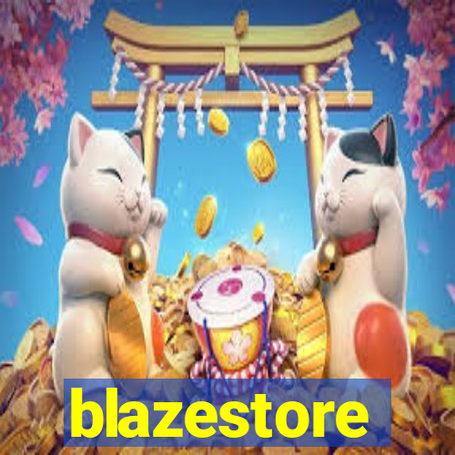 blazestore