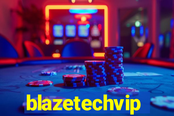 blazetechvip