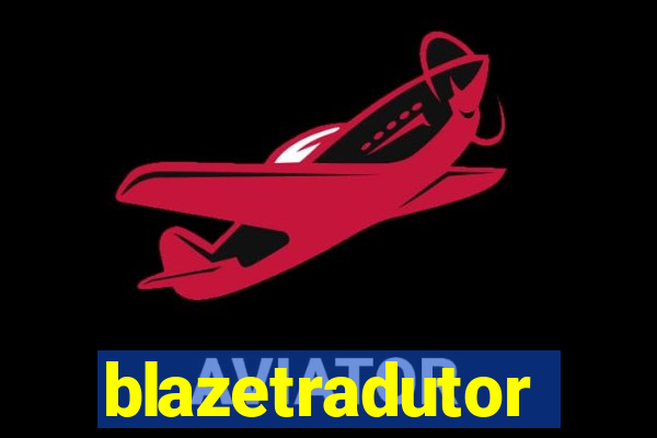 blazetradutor