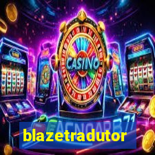 blazetradutor