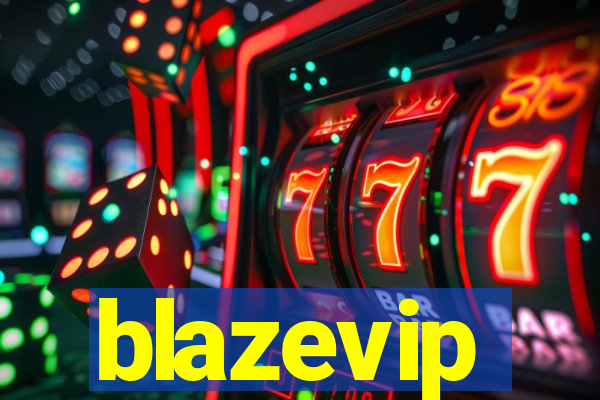 blazevip