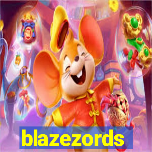 blazezords