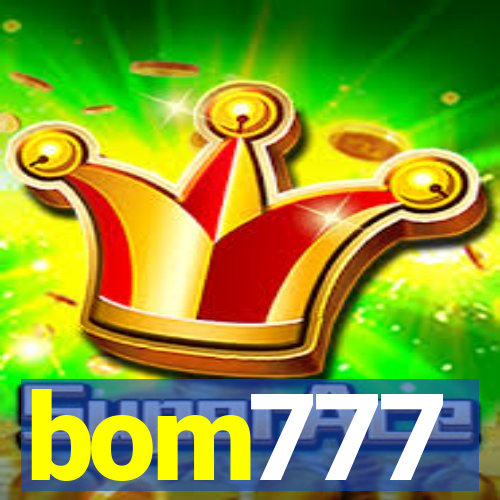 bom777