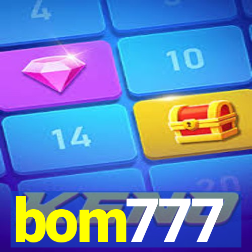 bom777