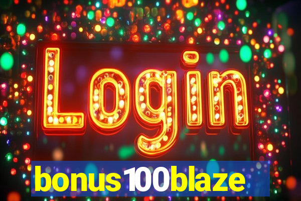 bonus100blaze